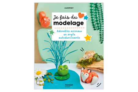 Livre : Animaux en argile autodurcissante - 1 - Modeling Books - 10doigts.com - Modeling Books – 10doigts.fr