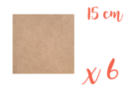 Square support in medium MDF 15 x 15 cm - 6 pieces - Wooden Shapes 05531 - 10doigts.fr